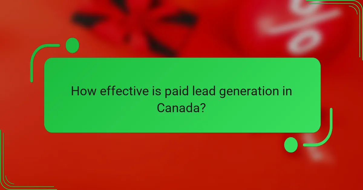 How effective is paid lead generation in Canada?