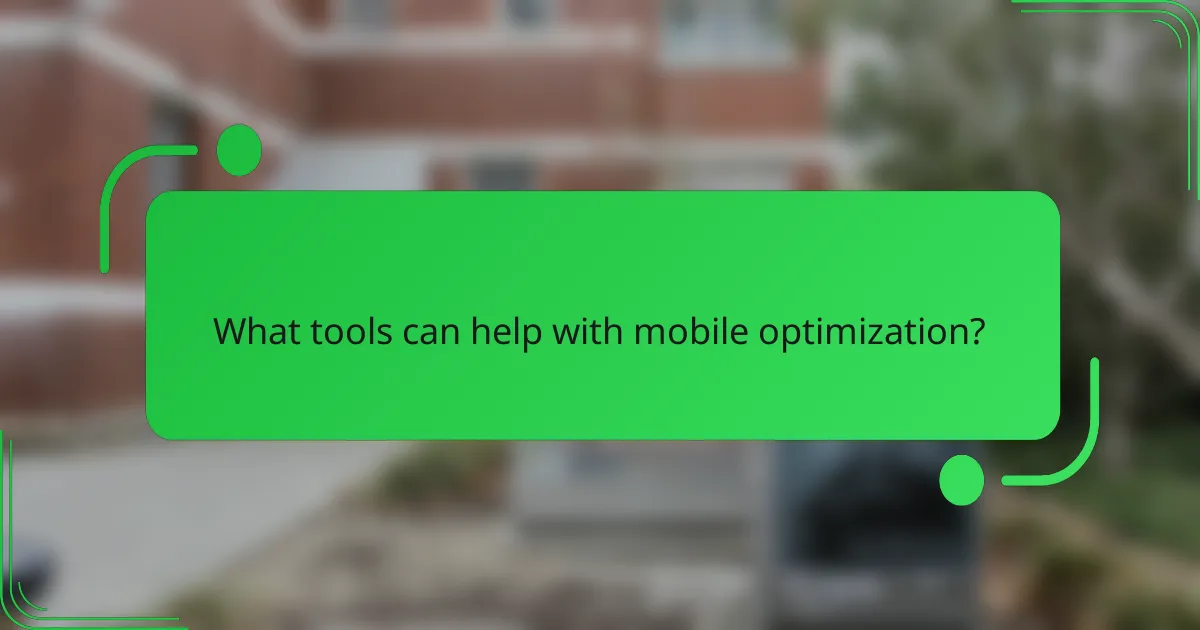 What tools can help with mobile optimization?